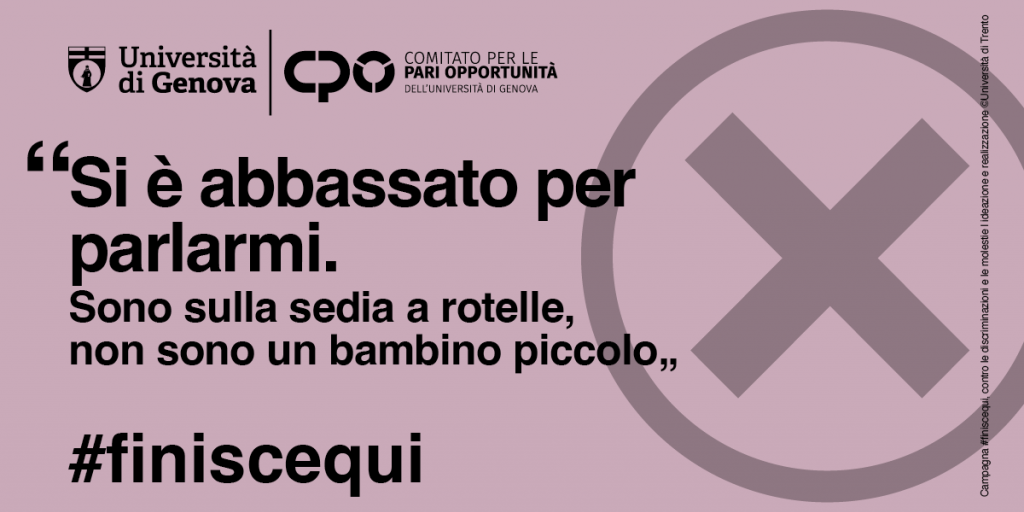 Si è abbassato per parlarmi. Sono sulla sedia a rotelle, non sono un bambino piccolo